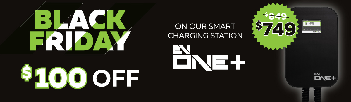 BLACK FRIDAY! | $100 OFF on our EV One+ smart charging sation